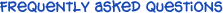 Frequently Asked Questions